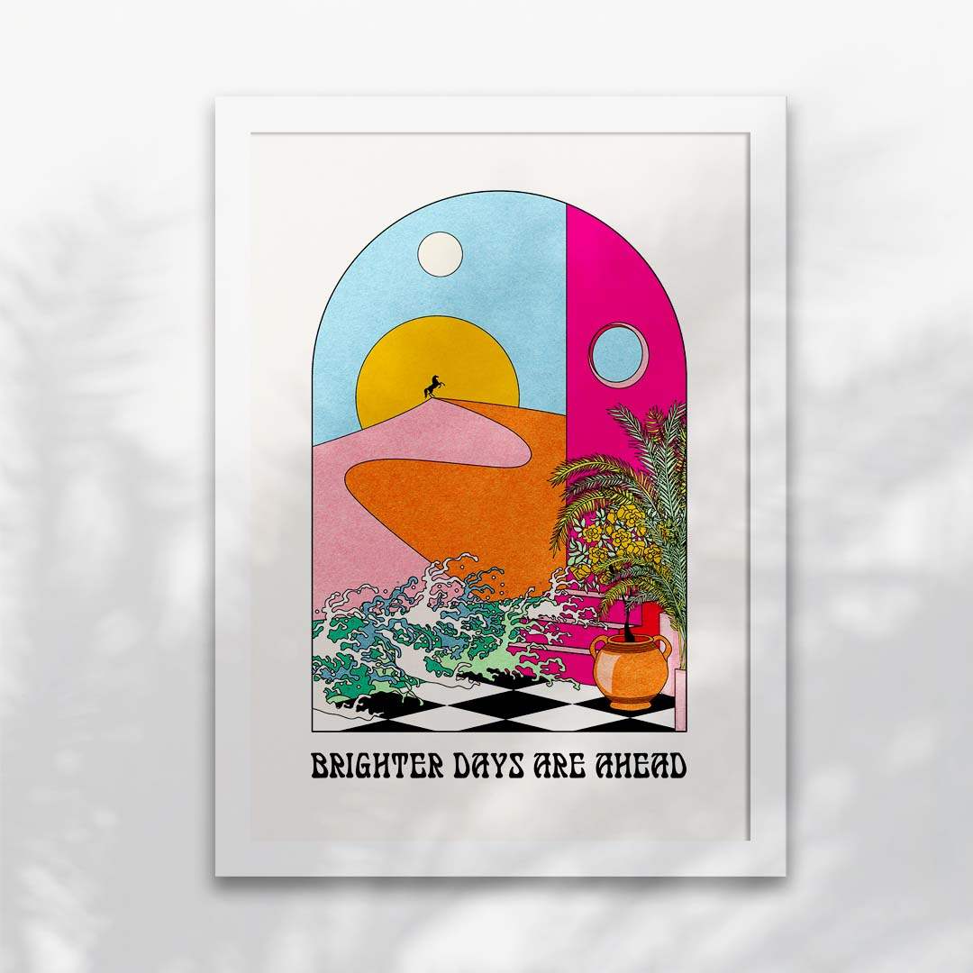 Brighter Days Ahead Art Print