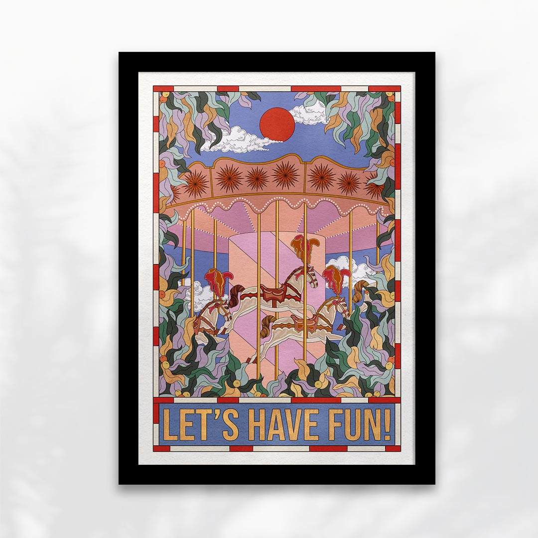 Let's Have Fun! Art Print