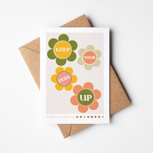 Keep Your Chin Up A6 Boho Flower Greetings Card with Kraft (brown) envelope | 100% recycled